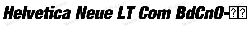 Helvetica Neue LT Com BdCnO字体转换